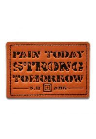 5.11 Σήμα Pain Today Strong Tomorrow Patch 92271